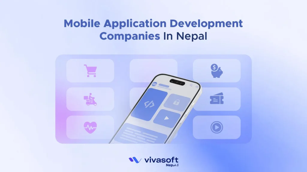 Mobile Application Development Companies In Nepal